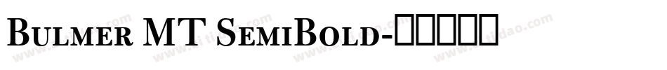 Bulmer MT SemiBold字体转换